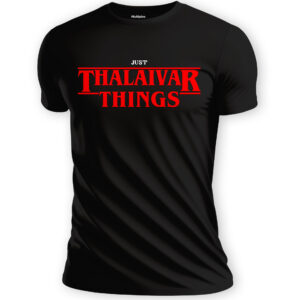 Just Thalaivar Things Super Star Rajinikanth Tribute in Stranger Things Font Black